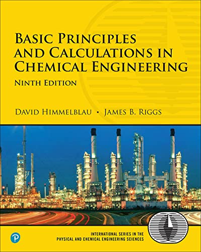 Basic Principles & Calculations In Chemical Engineering 9e