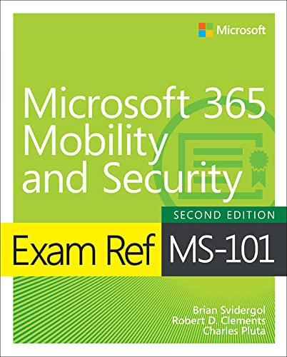 Exam Ref Ms 101 Microsoft 365 Mobility & Security 2e