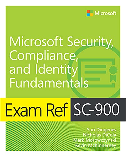 Exam Ref Sc 900 Microsoft Security Compliance & Identity Fundamentals