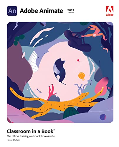 Adobe Animate Classroom In A Book 2022 Release