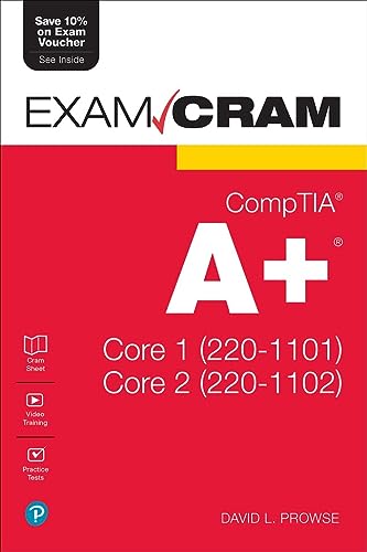 Comptia A+ Core 1 220 1101 & Core 2 220 1102 Exam Cram