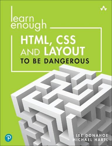 Learn Enough Html Css & Layout To Be Dangerous