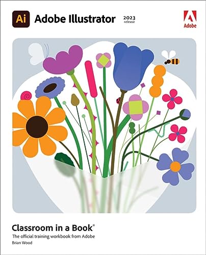 Adobe Illustrator Classroom In A Book 2023 Release