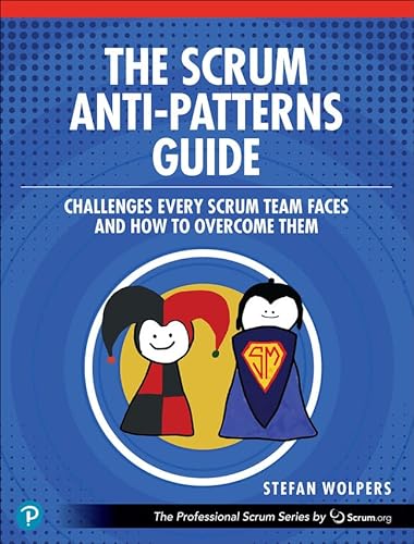 The Scrum Anti Patterns Guide