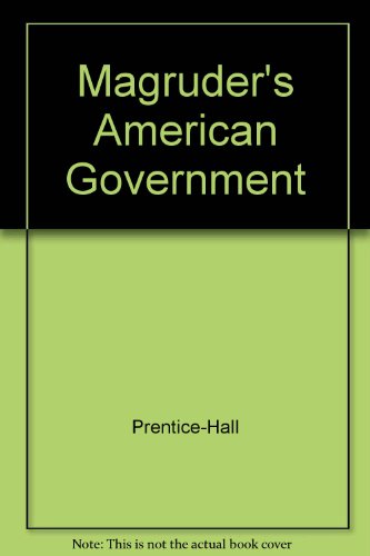 Magruder's American Government [Hardcover] Prentice Hall
