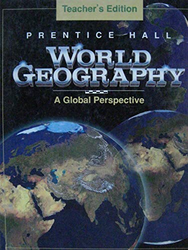 World Geography: A Global Persepective, Teacher's Edition [Paperback] unknown author