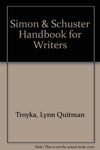 Simon & Schuster Handbook for Writers Troyka, Lynn Quitman