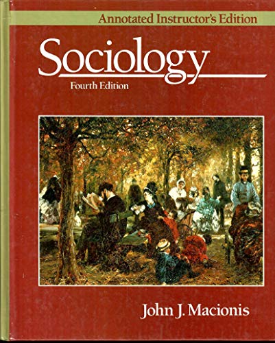 Sociology: Annotated instructor's edition Macionis, John J