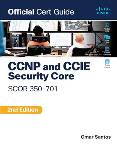 Ccnp & Ccie Security Core Scor 350 701 Official Cert Guide 2e
