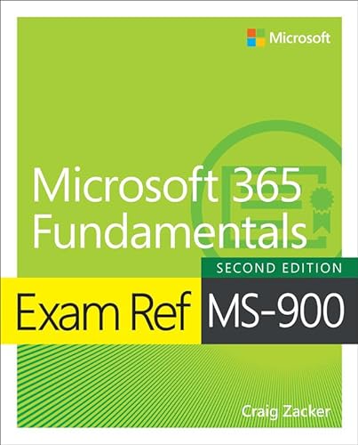 Exam Ref Ms 900 Microsoft 365 Fundamentals 2e