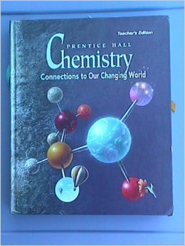 Chemistry: Connections to Our Changing World, Teacher's Edition [Hardcover] H. Eugene LeMay Jr.