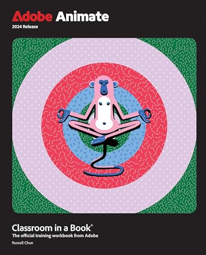 Adobe Animate Classroom In A Book 2024 Release