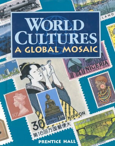 World Culture: A Global Mosaic Prentice-Hall, Inc.