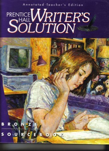 Writer's Solution: Bronze Sourcebook (Prentice Hall) [Hardcover] Prentice Hall