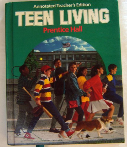 Teen Living Annotated Teacher's Edition [Hardcover] Prentice Hall