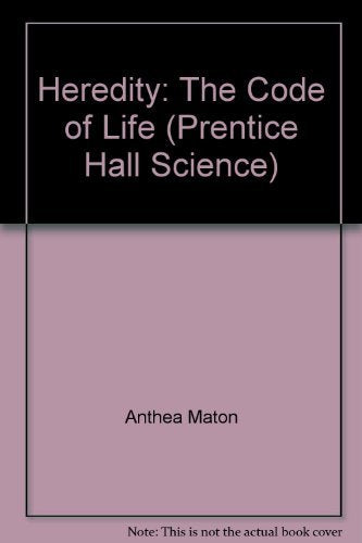 Heredity: The Code of Life (Prentice Hall Science) [Hardcover] Anthea Maton