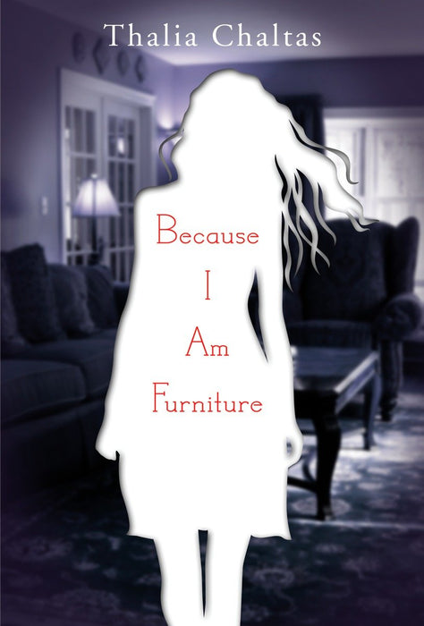 Because I Am Furniture