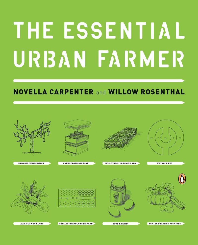 The Essential Urban Farmer