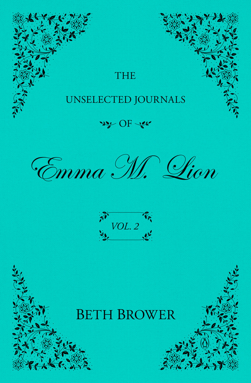 The Unselected Journals of Emma M. Lion: Vol. 2