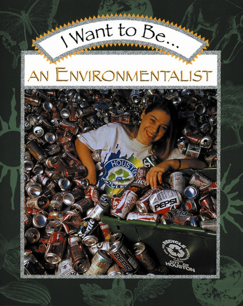 I Want to Be an Environmentalist