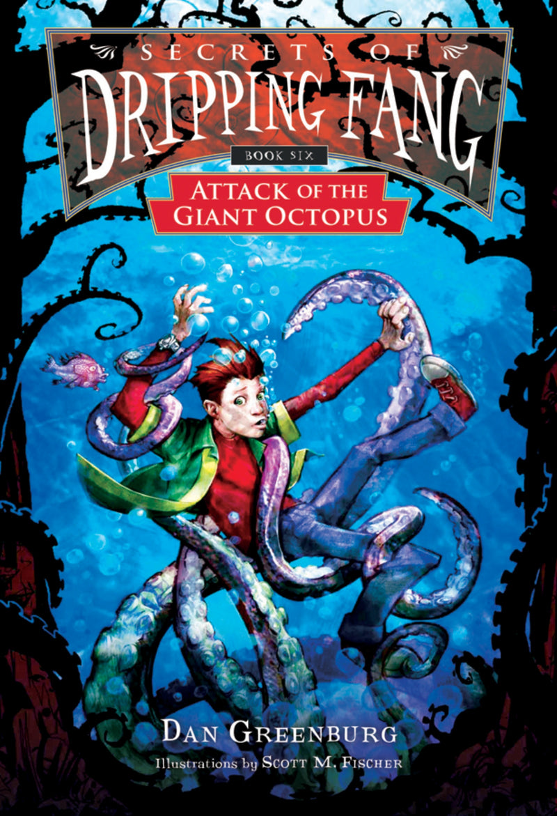 Secrets of Dripping Fang, Book Six
