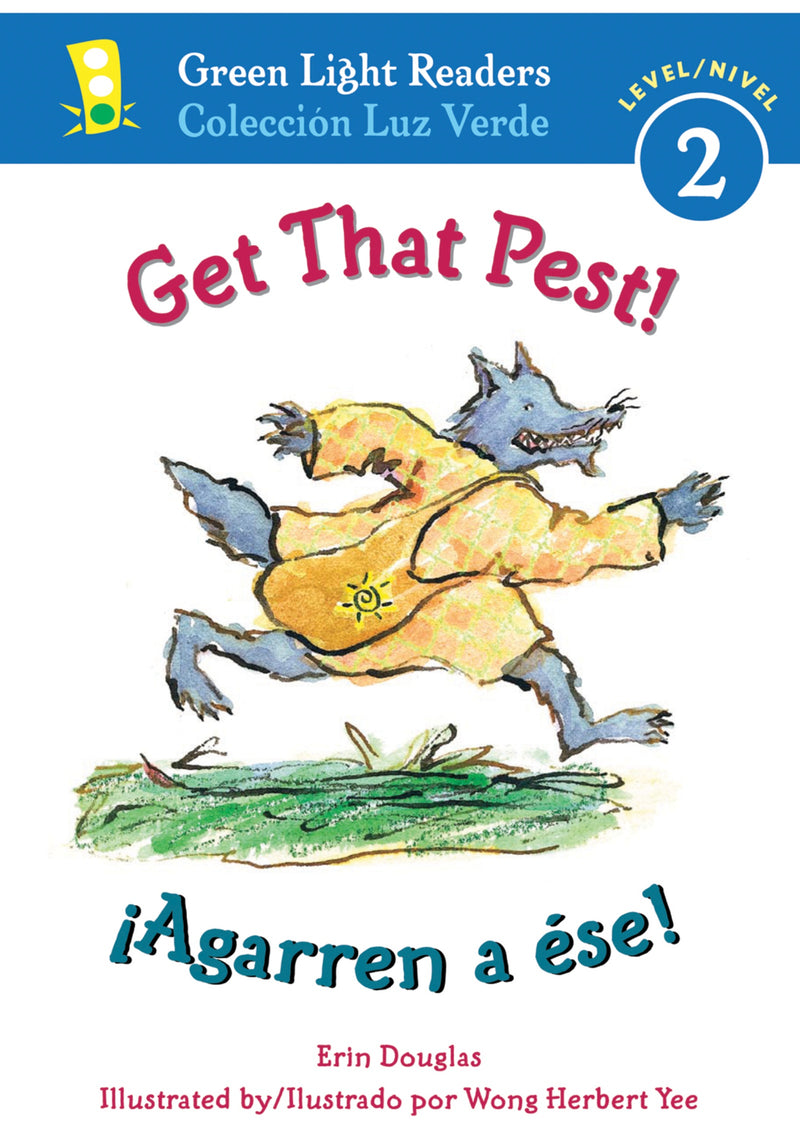 Get That Pest!/¡Agarren a Ése!