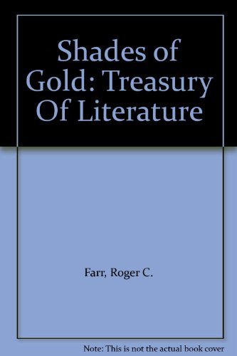 Shades of Gold: Treasury Of Literature [Textbook Binding] Harcourt Brace & Company
