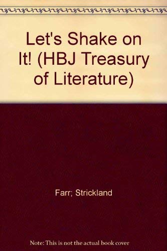 Let's Shake on It! (HBJ Treasury of Literature) [Textbook Binding] Harcourt Brace Jovanovich Publishers