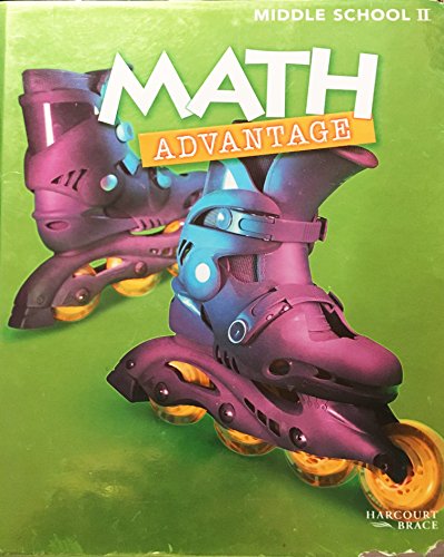 Math Advantage: Middle School 2 (Grade 7) Harcourt Brace