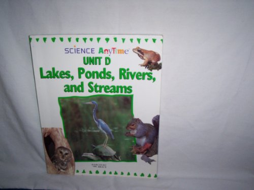 Science Anytime Lake, Ponds, Rivers, And Streams 3D (P) [Paperback] unknown author