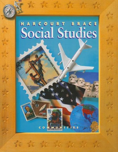 Harcourt School Publishers Social Studies: Student Edition Communities Grade 3 2000 [Hardcover] HARCOURT SCHOOL PUBLISHERS