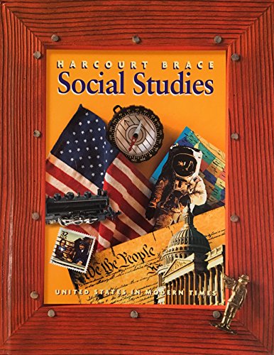 Harcourt School Publishers Social Studies: Student Edition Us in Modern Times Hb Soc Std 2000 HARCOURT SCHOOL PUBLISHERS