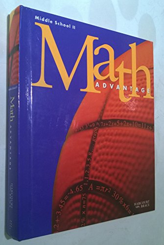 Math Advantage, Middle School II, Grade 7 Harcourt Brace