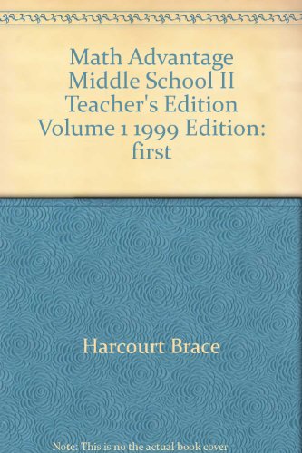 Math Advantage: Middle School II: Teacher's Edition Volume 1 (1) [Hardcover] Harcourt