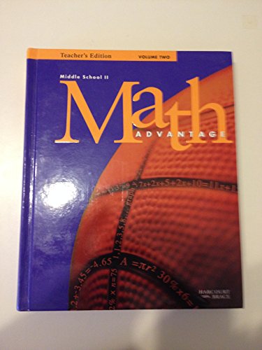 Math Advantage: Middle School II: Teacher's Edition - Volume 2 (2) [Hardcover] Harcourt Brace