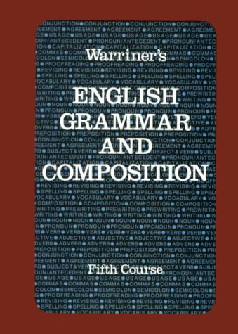Warriner's English Grammar and Composition: Fifth Course (Liberty Edition) John E. Warriner