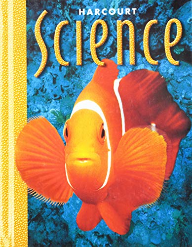 Harcourt School Publishers Science: Student Edition Grade 1 2000 HARCOURT SCHOOL PUBLISHERS