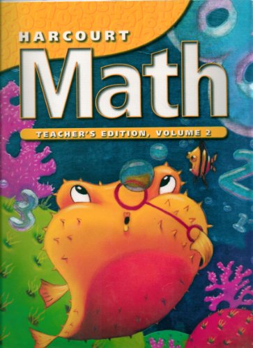 Harcourt Math, Teacher Edition, Grade 2, Vol. 2 [Hardcover] Harcourt School Publishers