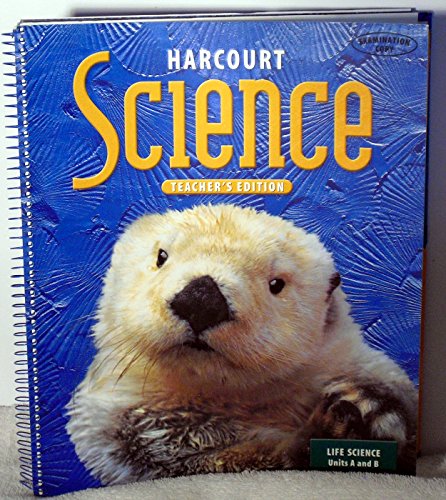 Harcourt Science, Grade 1, Vol. 1, Units A & B , Teacher's Edition [Hardcover] Harcourt School Publishers
