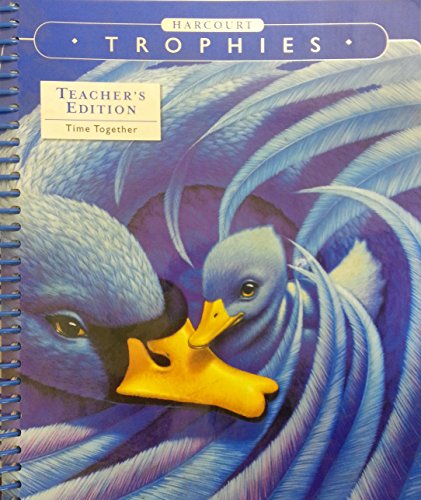 Trophies: Time Together, Grade 1, Theme 4: Hello Neighbor, Teacher's Edition [Hardcover] Houghton Mifflin Harcourt