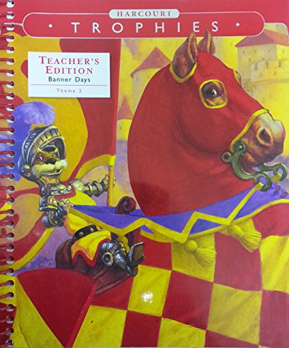 Harcourt Trophies, Grade 2-2, Theme 2: Banner Days- Neighborhood News, Teacher's Edition