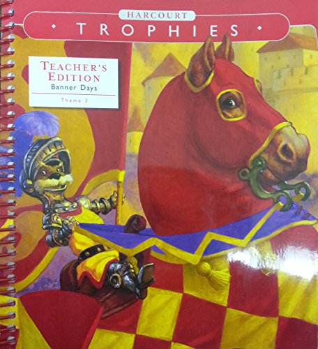 Harcourt Trophies, Grade 2-2, Theme 3: Banner Days- Travel Time, Teacher's Edition Harcourt