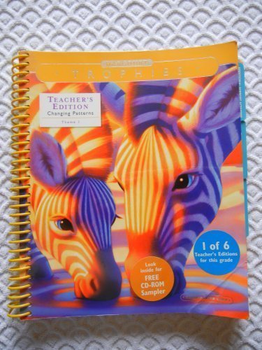 Harcourt Trophies: Changing Patterns,  Grade 3, Theme 1: Something Special! Teacher's Edition Harcourt