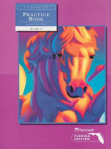 Harcourt School Publishers Trophies: Student Edition Practice Book Grade 4 HARCOURT SCHOOL PUBLISHERS