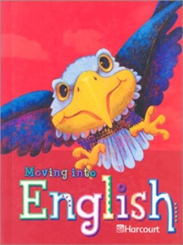 Moving Into English: Student Edition Grade 3 2005 HARCOURT SCHOOL PUBLISHERS