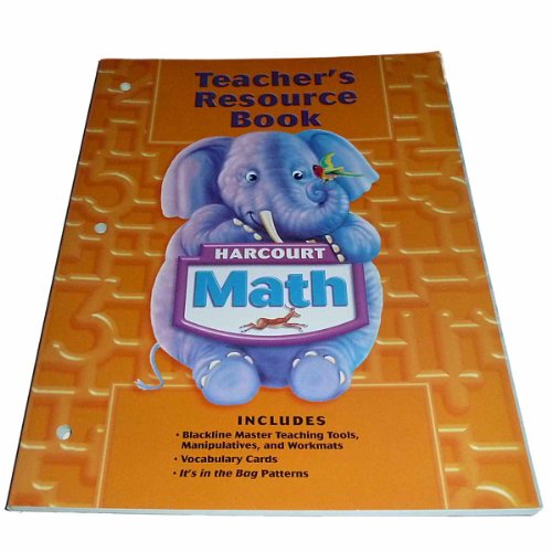 Harcourt Math: Teacherâ€™s Resource Book Grade K 2004 [Paperback]