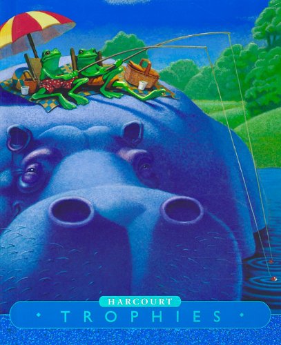 Trophies: Student Edition Grade 1-2 Catch a Dream 2005 [Hardcover] HARCOURT SCHOOL PUBLISHERS