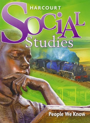 Harcourt Social Studies: Student Edition Grade 2 People We Know 2007 [Hardcover] HARCOURT SCHOOL PUBLISHERS