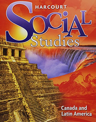 Harcourt Social Studies: Student Edition Canada & Latin America 2007 [Paperback] HARCOURT SCHOOL PUBLISHERS