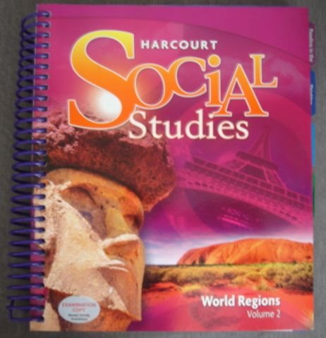 Harcourt Social Studies: Teacher Edition, Volume 2 Grade 6 World Regions 2007 [Hardcover] Harcourt School Publishers